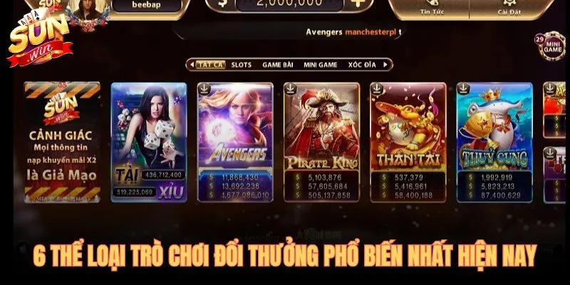 Sun win quy tụ sáu nhóm game từ đối kháng đến live